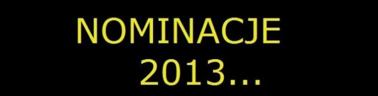 Ogłoszenie nominacji 2013...